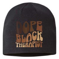 Dope Black Therapist Black Pride Afrocentric Melanin Sustainable Beanie