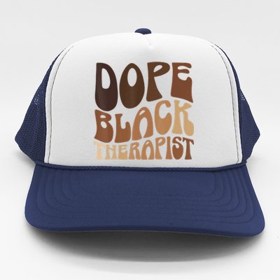 Dope Black Therapist Black Pride Afrocentric Melanin Trucker Hat