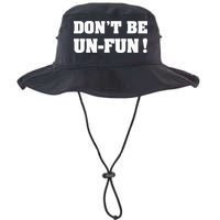 Don't Be Un-Fun! Motivational Positive Message Funny Saying Bucket Hat