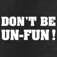 Don't Be UnFun! Motivational Positive Message Funny Saying Microfiber Hand Towel