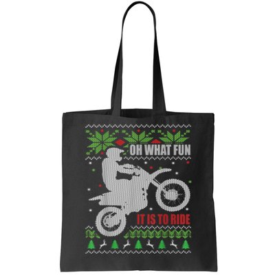 Dirt Bike Ugly Christmas Motocross What Fun It Is To Ride Tote Bag