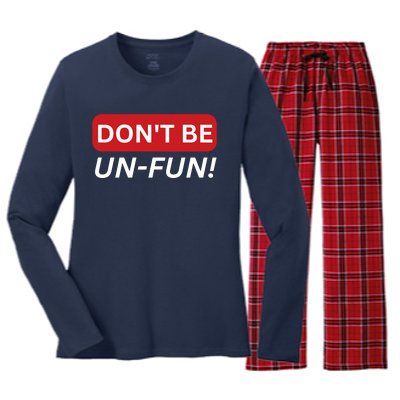 Don't Be UnFun! Motivational Positive Message Funny Saying Women's Long Sleeve Flannel Pajama Set 