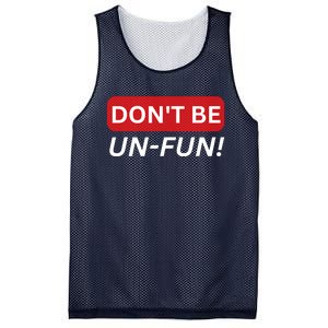 Don't Be UnFun! Motivational Positive Message Funny Saying Mesh Reversible Basketball Jersey Tank