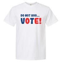 DonT Boo Vote Garment-Dyed Heavyweight T-Shirt