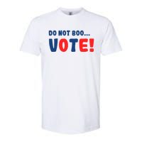 DonT Boo Vote Softstyle CVC T-Shirt