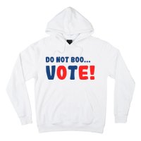 DonT Boo Vote Hoodie