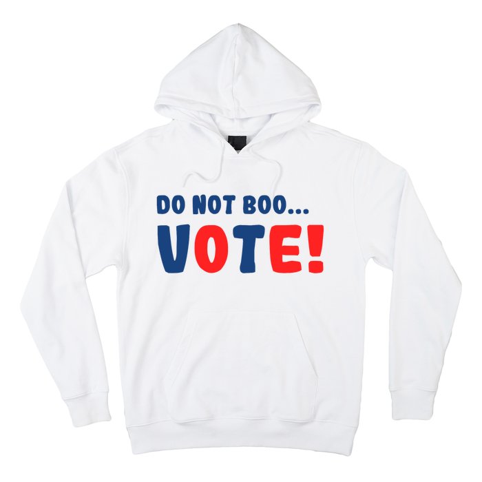 DonT Boo Vote Hoodie