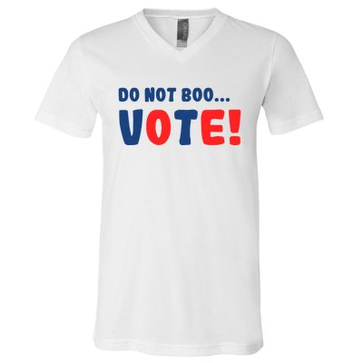 DonT Boo Vote V-Neck T-Shirt