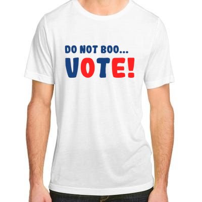 DonT Boo Vote Adult ChromaSoft Performance T-Shirt