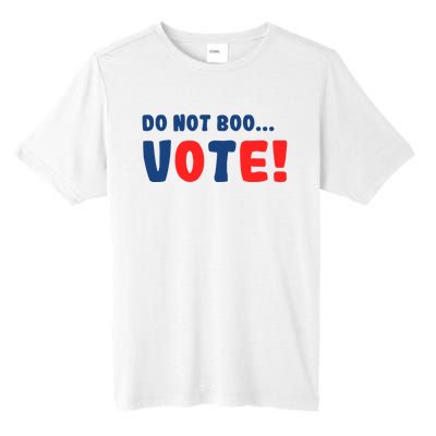 DonT Boo Vote Tall Fusion ChromaSoft Performance T-Shirt