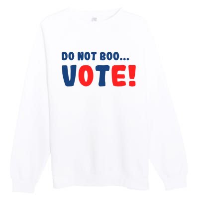 DonT Boo Vote Premium Crewneck Sweatshirt