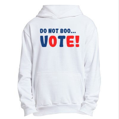 DonT Boo Vote Urban Pullover Hoodie