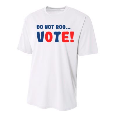 DonT Boo Vote Performance Sprint T-Shirt