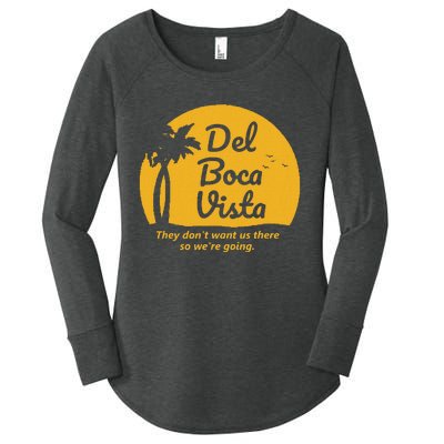 Del Boca Vista T They DonT Want Us There Retirement Women's Perfect Tri Tunic Long Sleeve Shirt