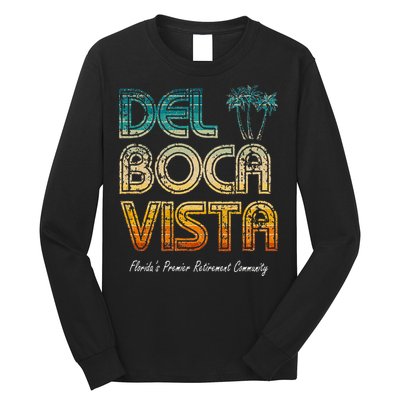 Del Boca Vista Retirement Community Funny Long Sleeve Shirt