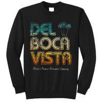 Del Boca Vista Retirement Community Funny Sweatshirt