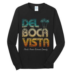 Del Boca Vista Retirement Community Funny Tall Long Sleeve T-Shirt