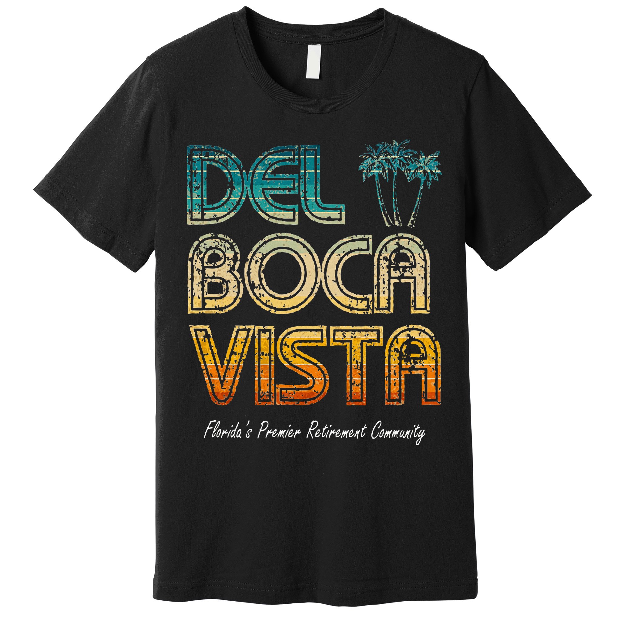 Del Boca Vista Retirement Community Funny Premium T-Shirt
