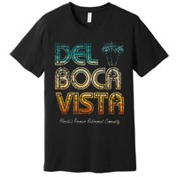 Del Boca Vista Retirement Community Funny Premium T-Shirt