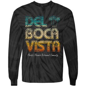 Del Boca Vista Retirement Community Funny Tie-Dye Long Sleeve Shirt