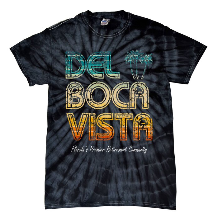 Del Boca Vista Retirement Community Funny Tie-Dye T-Shirt