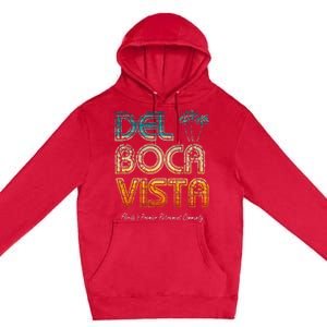 Del Boca Vista Retirement Community Funny Premium Pullover Hoodie