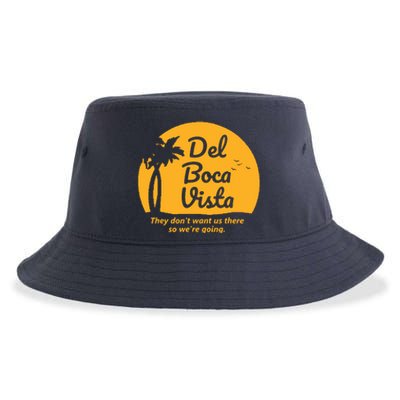 Del Boca Vista They Dont Want Us There Retirement Sustainable Bucket Hat