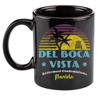 Del Boca Vista Retirement Community Funny Novelty Design 11oz C Handle Ceramic Mug