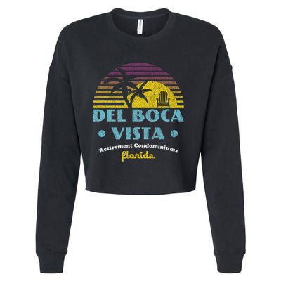 Del Boca Vista Retirement Community Funny Novelty Design Cropped Pullover Crew