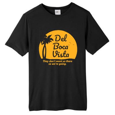 Del Boca Vista They Dont Want Us There Retirement Tall Fusion ChromaSoft Performance T-Shirt