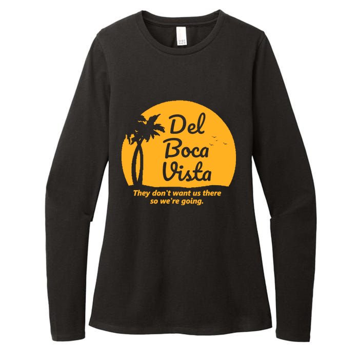 Del Boca Vista They Dont Want Us There Retirement Womens CVC Long Sleeve Shirt