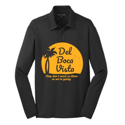 Del Boca Vista They Dont Want Us There Retirement Silk Touch Performance Long Sleeve Polo