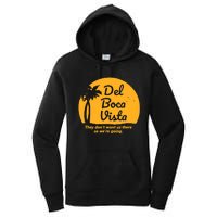 Del Boca Vista They Dont Want Us There Retirement Women's Pullover Hoodie