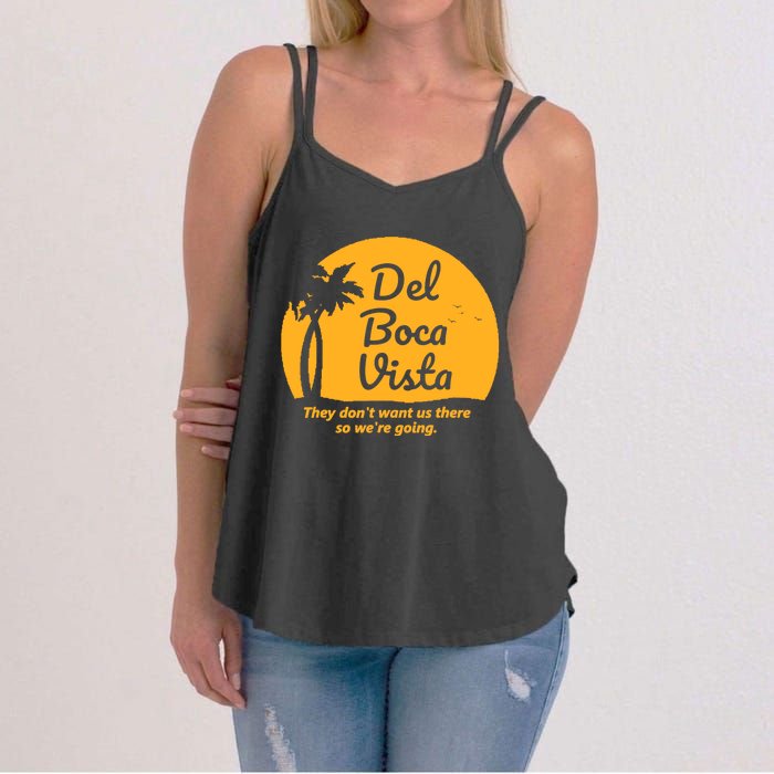 Del Boca Vista They Dont Want Us There Retirement Women's Strappy Tank