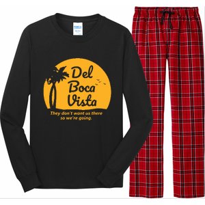 Del Boca Vista They Dont Want Us There Retirement Long Sleeve Pajama Set