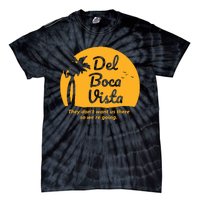 Del Boca Vista They Dont Want Us There Retirement Tie-Dye T-Shirt