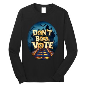 DonT Boo Vote Funny Halloween Long Sleeve Shirt