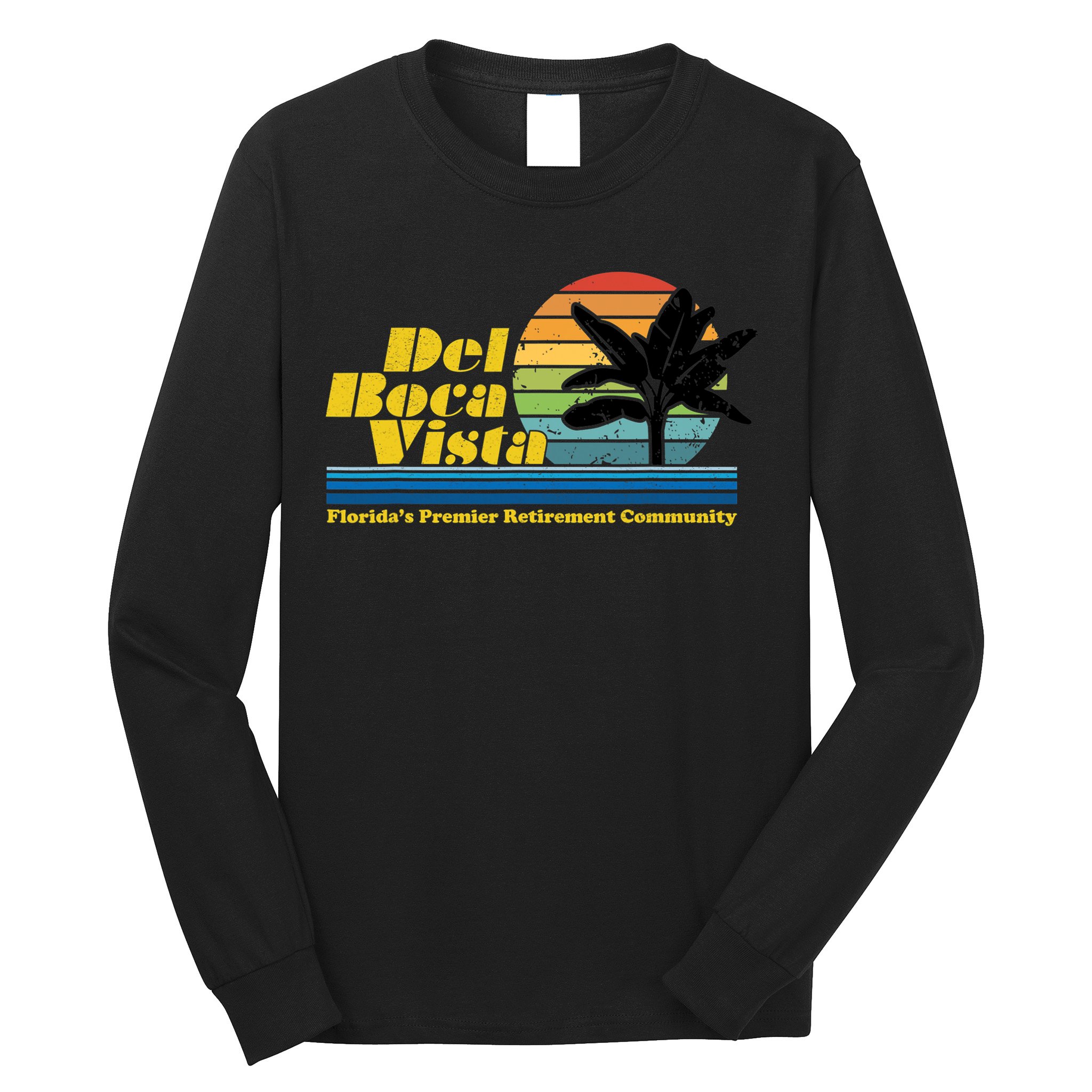Del Boca Vista Retirement Community Funny Novelty Design Long Sleeve Shirt