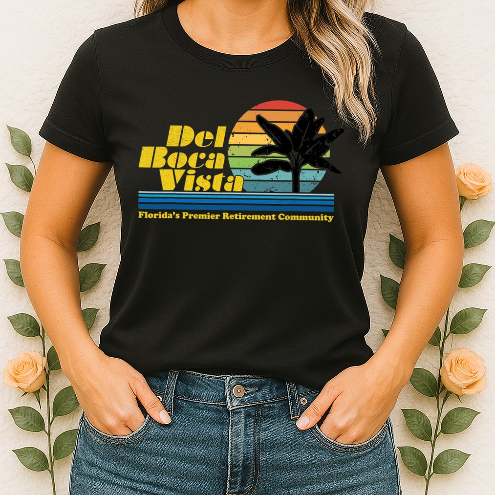 Del Boca Vista Retirement Community Funny Novelty Design Womens T-Shirt