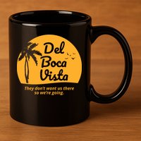 Del Boca Vista Retirement Community Funny 11oz C Handle Ceramic Mug