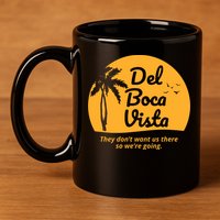 Del Boca Vista Retirement Community Funny 11oz C Handle Ceramic Mug
