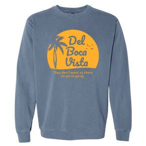 Del Boca Vista Retirement Community Funny Garment-Dyed Sweatshirt