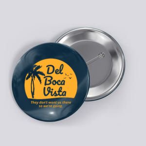 Del Boca Vista Retirement Community Funny Button