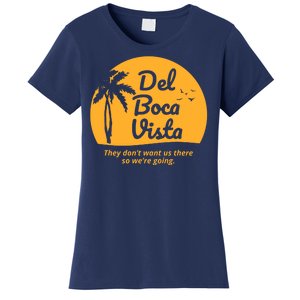 Del Boca Vista Retirement Community Funny Women's T-Shirt