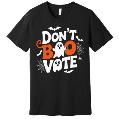 DonT Boo Vote Halloween Gifts Ideas Premium T-Shirt