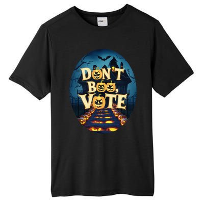 DonT Boo Vote Tall Fusion ChromaSoft Performance T-Shirt