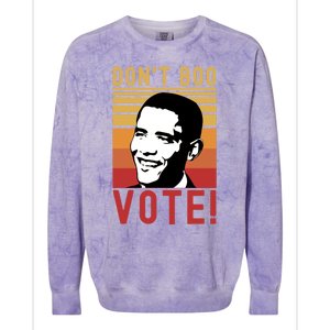 DonT Boo Vote Democratic Obama Speech Gift Colorblast Crewneck Sweatshirt