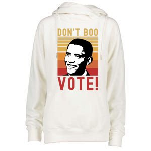 DonT Boo Vote Democratic Obama Speech Gift Womens Funnel Neck Pullover Hood