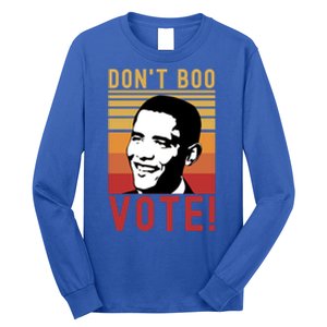 DonT Boo Vote Democratic Obama Speech Gift Long Sleeve Shirt