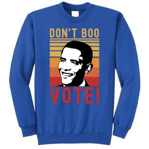 DonT Boo Vote Democratic Obama Speech Gift Sweatshirt